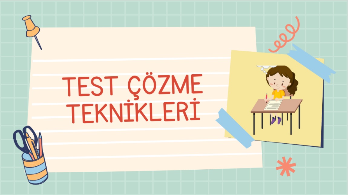 TEST ÇÖZME TEKNİKLERİ